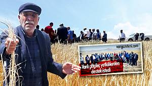 Vanlı çiftçiler, yetkililerden destek istedi
