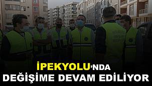 iPEKYOLUNDA DEĞİŞİME DEVAM EDİLİYOR