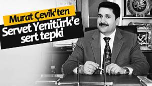 Murat Çevik'ten Servet Yenitürk'e sert tepki