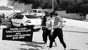 Otel'de 2 kadın fuhuş bahanesiyle gitti ama silahlı 3 kişi tarafından gasp edildi