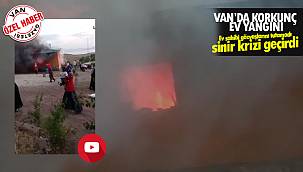 Van'da korkunç ev yangını ve komşular ise... Ev ve Ahır kullanılamaz halde - Videolu