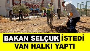 Bakan Selçuk İstedi Van Halkı Yaptı
