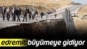 Edremit Büyümeye Gidiyor