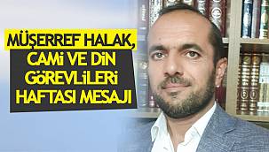 MÜŞERREF HALAK, Cami ve Din görevlilerin haftası mesajı