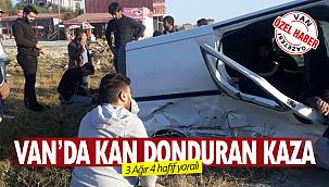 Son dakika Van Haber! Van'da kan donduran kaza - 3 Ağır 4 hafif yaralı
