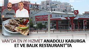 Van'da en iyi hizmet Anadolu Kaburga Et ve Balık Restaurant'ta