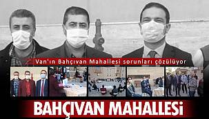 Van'ın Bahçıvan Mahallesi sorunları çözülüyor