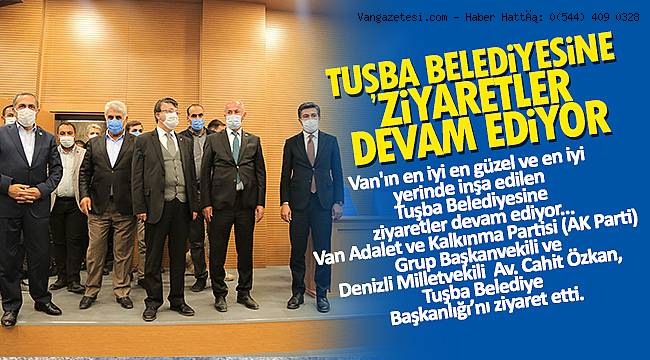 Van Tuşba Belediyesine ziyaretler devam ediyor...