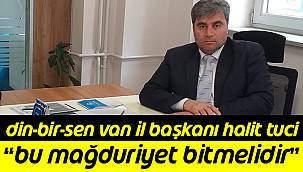 Din-bir-Sen Van İl Başkanı Halit Tuci, 