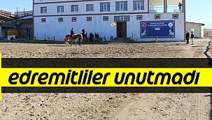 EDREMİTLİLER UNUTMADI