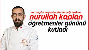 Nurullah Kaplan, Öğretmenler Gününü Kutladı