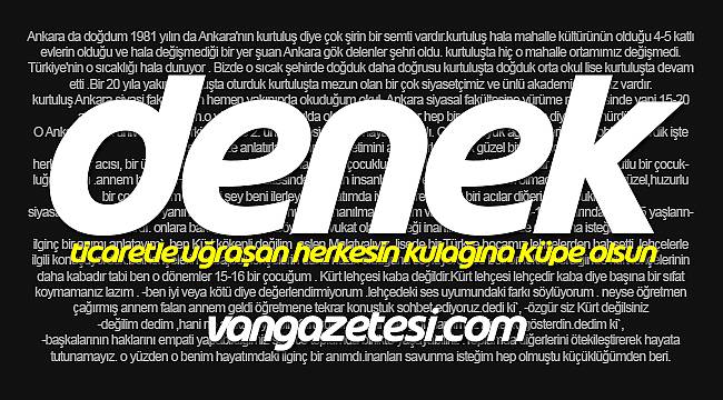 Ticaretle uğraşan herkesin kulağına küpe olsun - VAN HABER