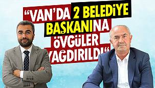 Van'da 2 belediye başkanına, vatandaşlar  övgüler yağdırdı