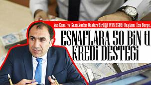 Van'da Esnaflara, 50 bin tl kredi desteği isteği istenildi