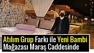 Atılım grup farkı ile yeni Bambi mağazası Maraş caddesinde