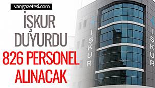 İŞKUR Duyurdu! 826 Personel Alınacak