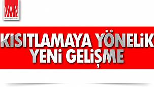 Kısıtlamaya Yönelik Yeni Gelişme