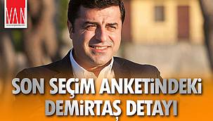 Son Seçim Anketindeki Demirtaş Detayı