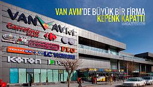 Van AVM'de büyük bir firma kepenk kapattı 