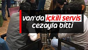 VAN'DA İÇKİLİ SERVİS CEZAYLA BİTTİ