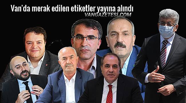 Van'da merak edilen etiketler yayına alındı