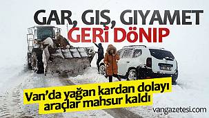 VAN HABER | Van'da yağan kardan dolayı araçlar mahsur kaldı 