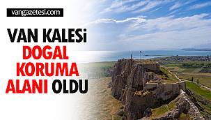 Van Kalesi Doğal Koruma Alanı Oldu