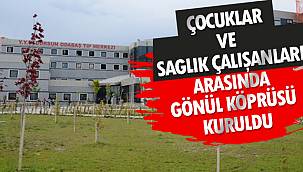 Çocuklar Ve Sağlık Çalışanları Arasında Gönül Köprüsü Kuruldu