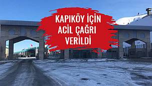 Kapıköy İçin Acil Çağrı Verildi