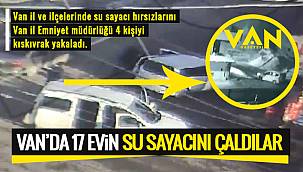 Van'da 17 evin su sayacını çaldılar yetmedi