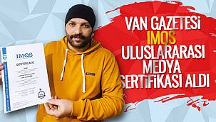 Van Gazetesi IMQS Uluslararası Medya Kalite Sertifikası Aldı