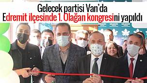 Van Gelecek partisinin Edremit ilçesi kongresi  - O liste Van haber'de