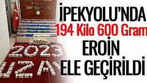 İpekyolu'nda 194 Kilo 600 Gram Eroin Ele Geçirildi