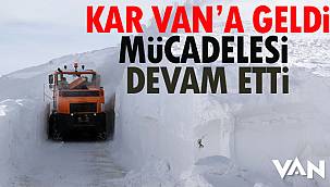 Kar Van'a Geldi Mücadelesi Devam Etti