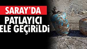 Saray'da Patlayıcı Ele Geçirildi