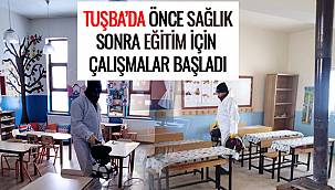 Tuşba'da Önce Sağlık Sonra Eğitim İçin Çalışmalar Başladı