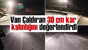 Van Çaldıran 30 cm kar kalınlığını değerlendirdi
