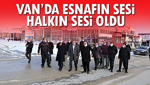 Van'da Esnafın Sesi Halkın Sesi Oldu
