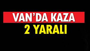 Van'da Kaza- Yaralılar Var