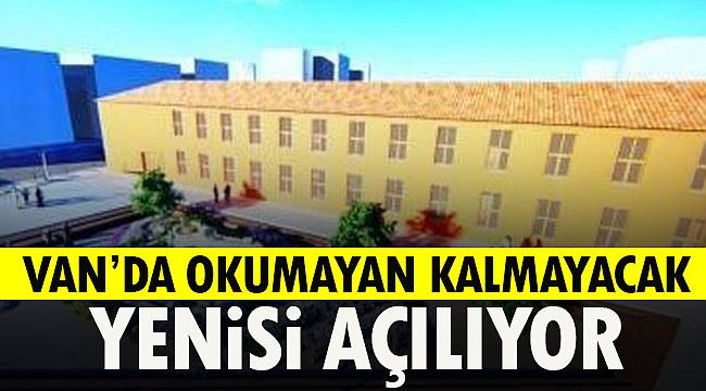 Van'da Okumayan Kalmayacak- Yenisi Açılıyor