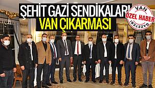 Şehit Gazi Sendikaları Van Çıkarması
