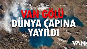 Van Gölü Dünya Çapına Yayıldı