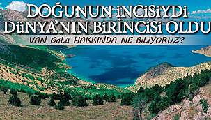 Doğunun İncisiydi Dünyanın Birincisi Oldu - Van Gölü Hakkında Ne Biliyoruz?