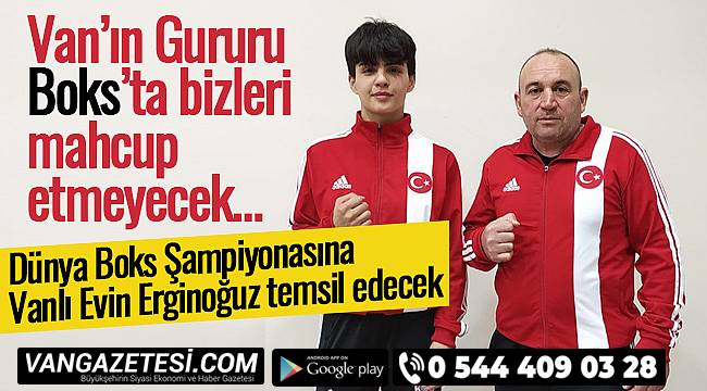 Dünya Boks Şampiyonasına Vanlı Evin Erginoğuz temsil edecek