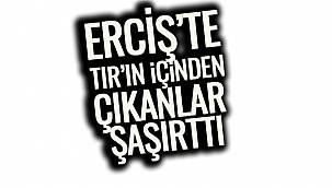 Erciş'te Tır'ın İçinden Çıkanlar Hayrete Düşürdü