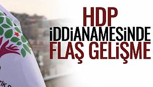 HDP İddianamesinde Flaş Gelişme