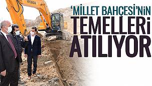 'Millet Bahçesi'nin Temelleri Atılıyor