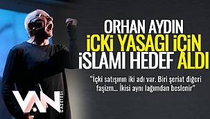 Orhan Aydın, İçki Yasağı İçin İslamı Hedef Aldı