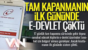 Tam Kapanmanın İlk Gününde E-Devlet Çöktü