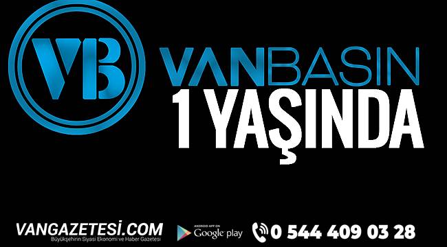 Van Basın Haber Sitesi 1 yaşında